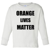 Orange Lives Matter Toddler Long Sleeve Shirt