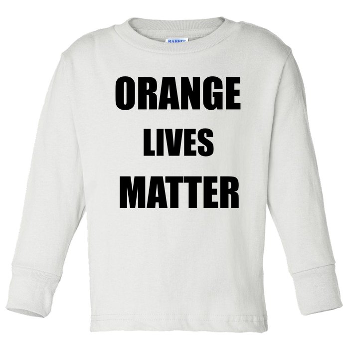 Orange Lives Matter Toddler Long Sleeve Shirt