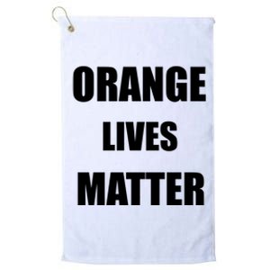 Orange Lives Matter Platinum Collection Golf Towel