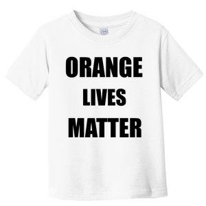 Orange Lives Matter Toddler T-Shirt