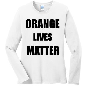 Orange Lives Matter Ladies Long Sleeve Shirt