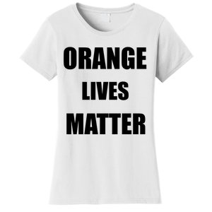 Orange Lives Matter Women's T-Shirt