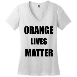 Orange Lives Matter Women's V-Neck T-Shirt