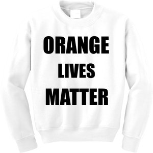 Orange Lives Matter Kids Sweatshirt