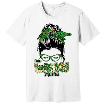 One Lucky Mama St Patrick's Day Gift For Mother Mom Lover Trending Gift Idea Premium T-Shirt