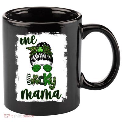 One Lucky Mama 11oz C Handle Ceramic Mug