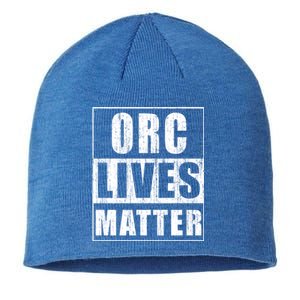 Orc Lives Matter Cool Gamer Warrior Gift Gaming Gift Sustainable Beanie