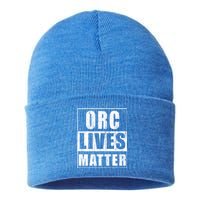 Orc Lives Matter Cool Gamer Warrior Gift Gaming Gift Sustainable Knit Beanie