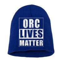 Orc Lives Matter Cool Gamer Warrior Gift Gaming Gift Short Acrylic Beanie