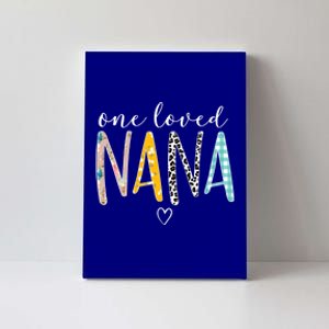 One Loved Nana MotherS Day Nana Gifts Canvas