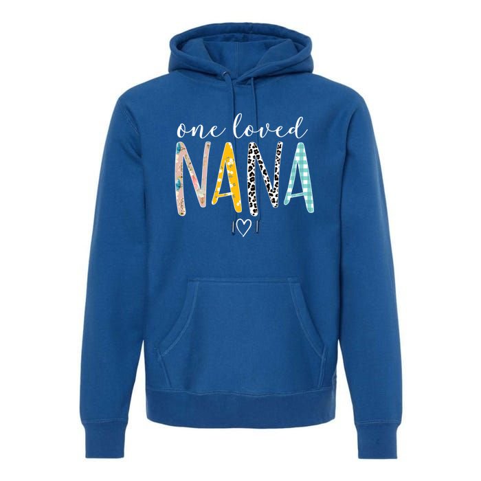 One Loved Nana MotherS Day Nana Gifts Premium Hoodie