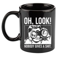Oh Look Nobody Gives A Sit 11oz C Handle Ceramic Mug
