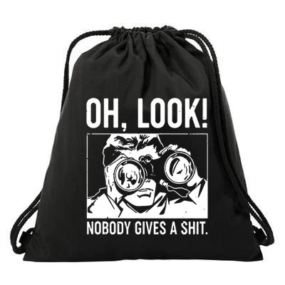 Oh Look Nobody Gives A Sit Drawstring Bag