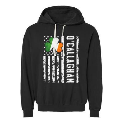 O'Callaghan Last Name Irish Pride Flag St Patrick's Day Garment-Dyed Fleece Hoodie