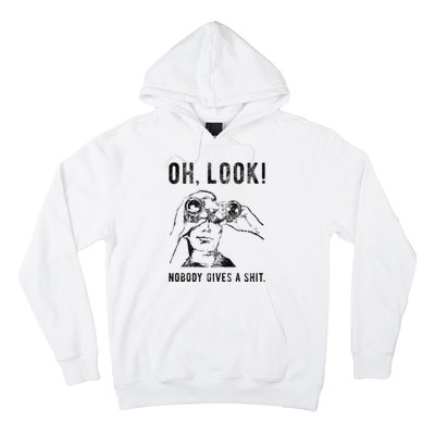 Oh Look Nobody Gives Funny Sarcastic Mocking Novelty Graphic Hoodie