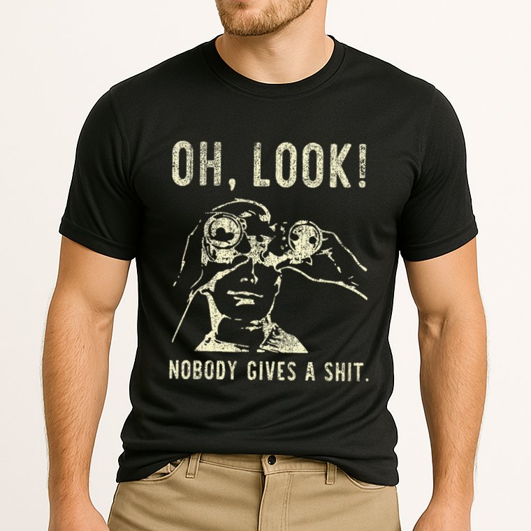 Oh Look Nobody Gives A Shit Sarcastic Retro Performance Shirt