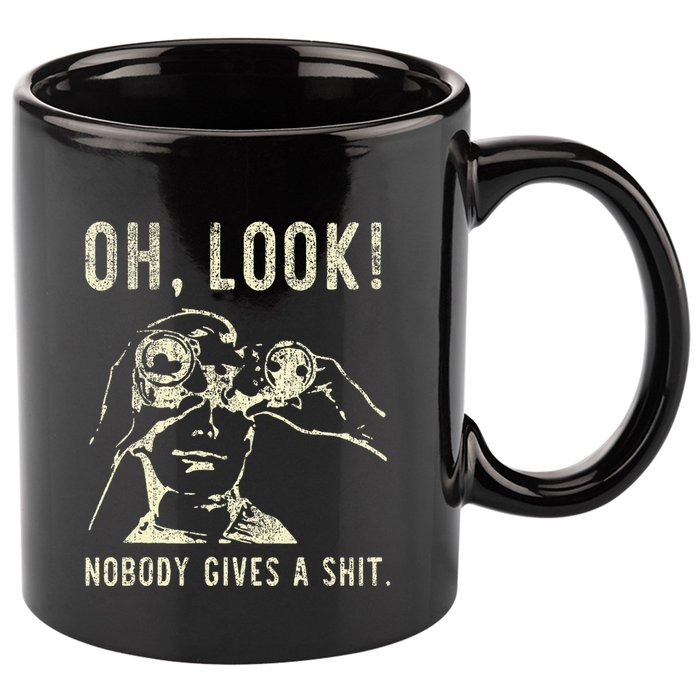 Oh Look Nobody Gives A Shit Sarcastic Retro 11oz C Handle Ceramic Mug