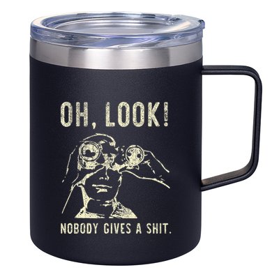 Oh Look Nobody Gives A Shit Sarcastic Retro 12oz Stainless Steel Coffee Mug