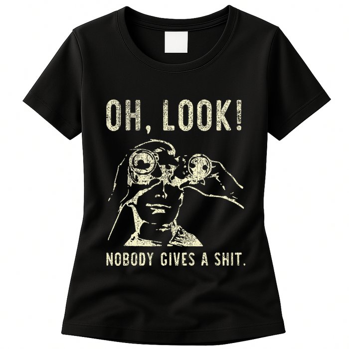 Oh Look Nobody Gives A Shit Sarcastic Retro Womens T-Shirt