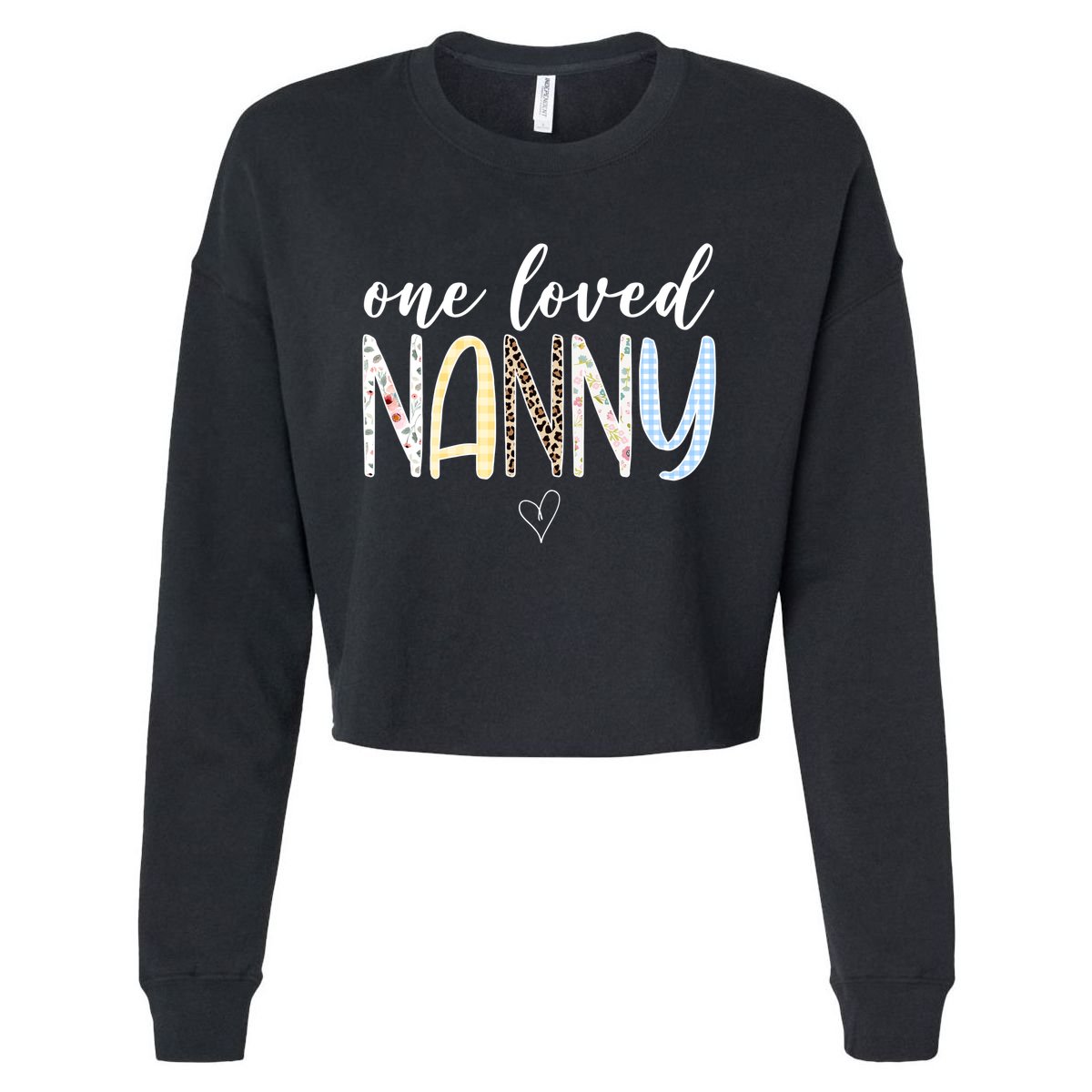 One Loved Nanny Cute Gift Cropped Pullover Crew