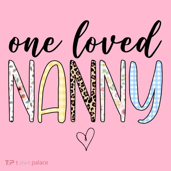 One Loved Nanny Cute Gift Womens T-Shirt