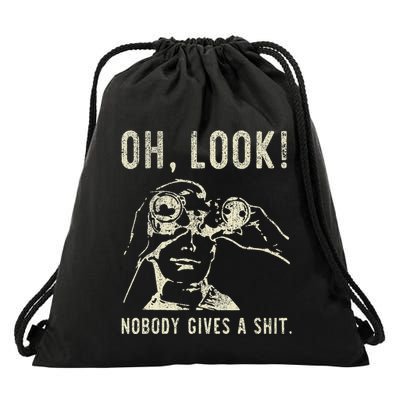 Oh Look Nobody Gives A Shit Sarcastic Drawstring Bag