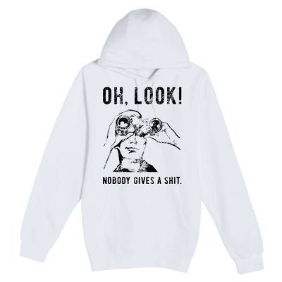 Oh Look Nobody Gives A Shit Funny Sarcastic Funny Saying Premium Pullover Hoodie