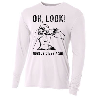 Oh Look Nobody Gives A Shit Funny Sarcastic Funny Saying Cooling Performance Long Sleeve Crew