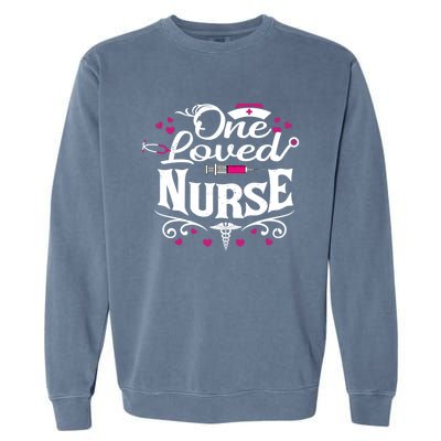 One Loved Nurse Valentines Day Gift Garment-Dyed Sweatshirt