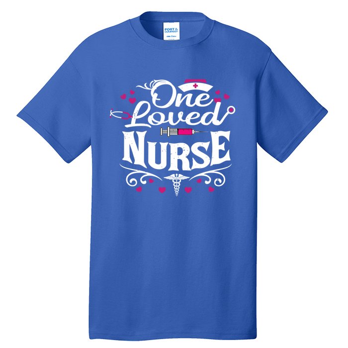 One Loved Nurse Valentines Day Gift Tall T-Shirt