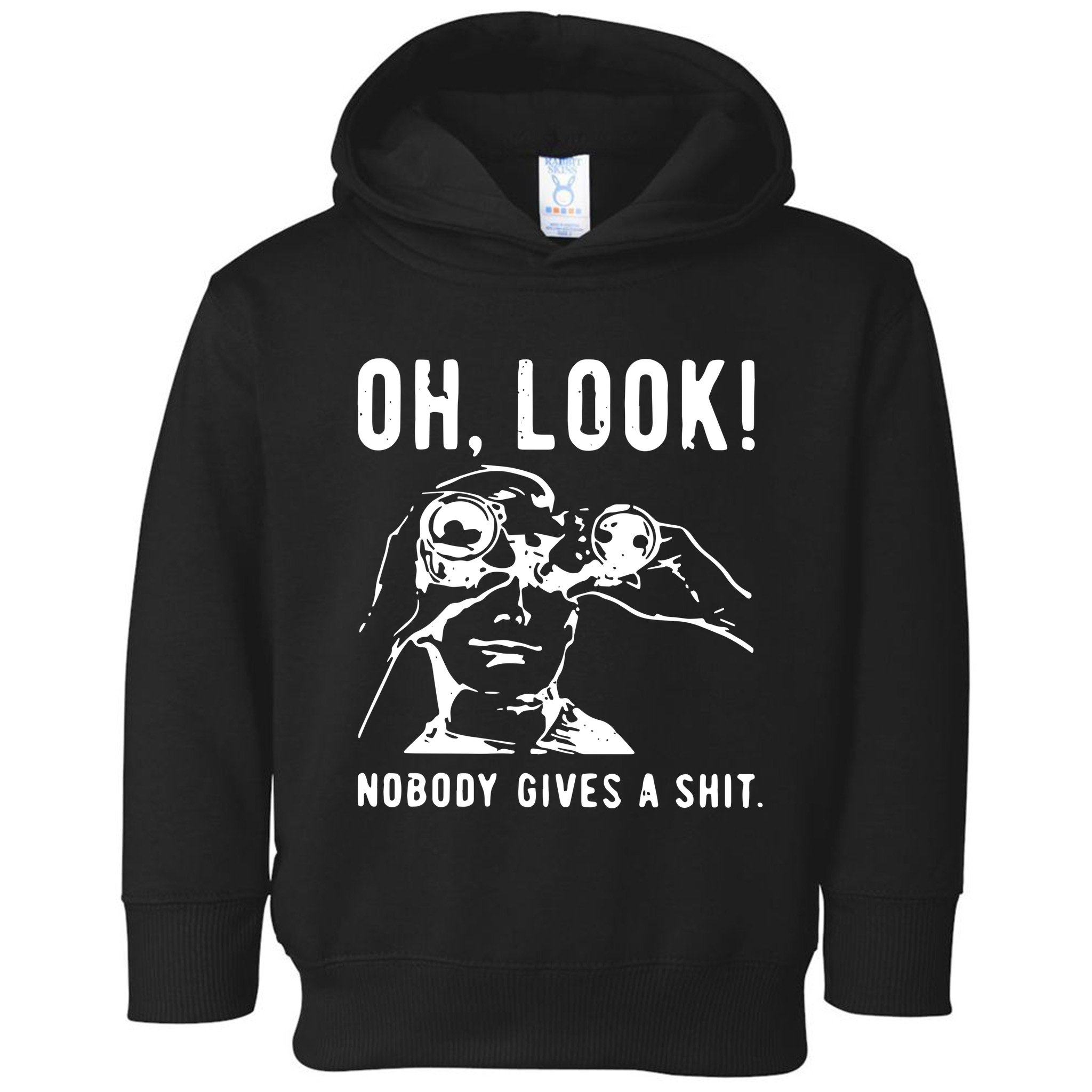 Oh Look Nobody Gives A Shit Offensive Men Nobody Cares Mocking Novelty Toddler Hoodie