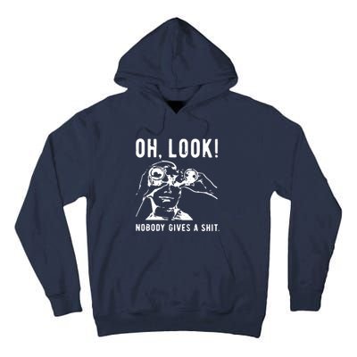 Oh Look Nobody Gives A Shit Offensive Men Nobody Cares Mocking Novelty Tall Hoodie