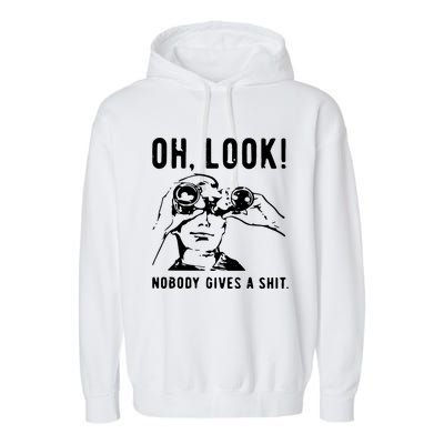 Oh Look Nobody Gives A Shit Offensive Men Nobody Cares Mocking Novelty Garment-Dyed Fleece Hoodie