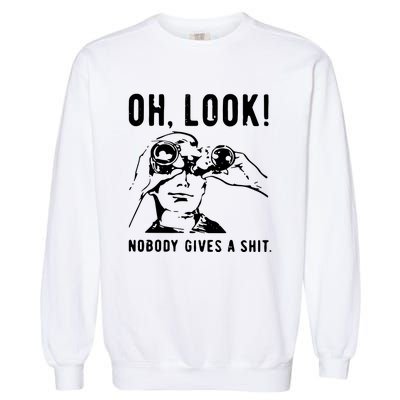 Oh Look Nobody Gives A Shit Offensive Men Nobody Cares Mocking Novelty Garment-Dyed Sweatshirt