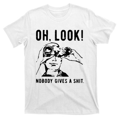 Oh Look Nobody Gives A Shit Offensive Men Nobody Cares Mocking Novelty T-Shirt