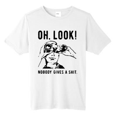 Oh Look Nobody Gives A Shit Offensive Men Nobody Cares Mocking Novelty Tall Fusion ChromaSoft Performance T-Shirt