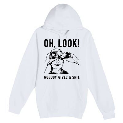 Oh Look Nobody Gives A Shit Offensive Men Nobody Cares Mocking Novelty Premium Pullover Hoodie