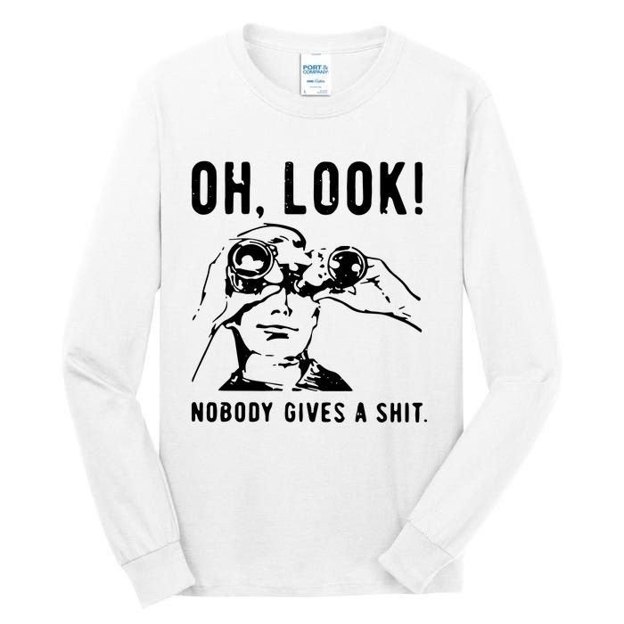 Oh Look Nobody Gives A Shit Offensive Men Nobody Cares Mocking Novelty Tall Long Sleeve T-Shirt