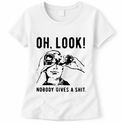 Oh Look Nobody Gives A Shit Offensive Men Nobody Cares Mocking Novelty Womens T-Shirt
