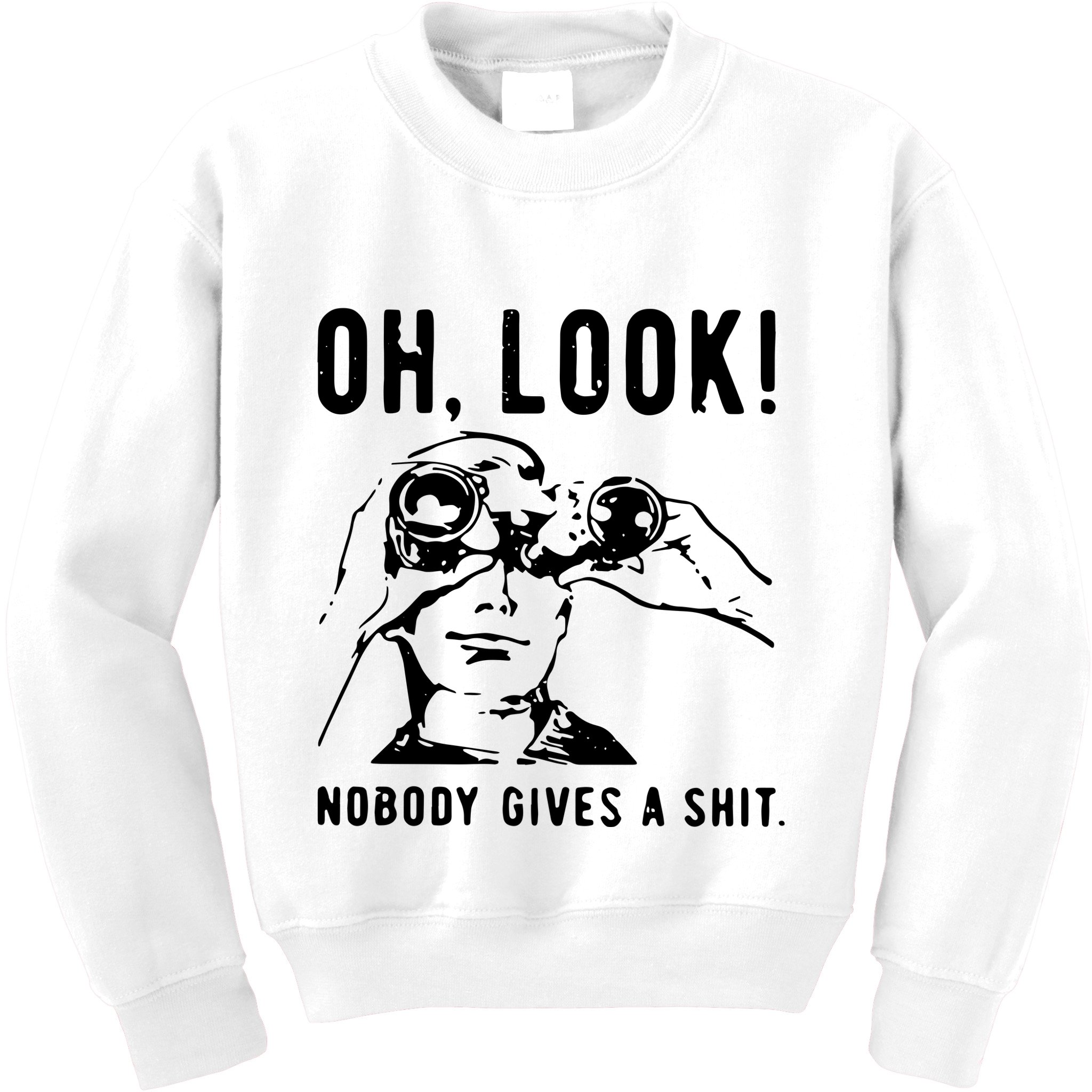 Oh Look Nobody Gives A Shit Offensive Men Nobody Cares Mocking Novelty Kids Sweatshirt