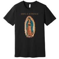 Our Lady Of Guadalupe Roman Catholic Gift Premium T-Shirt