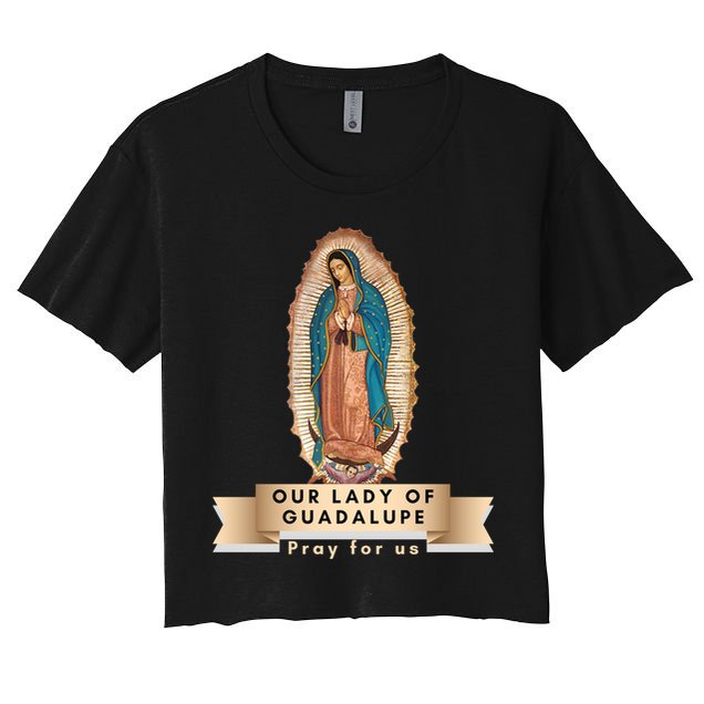 Our Lady Of Guadalupe Mary Catholic Religious Gift Crop Top