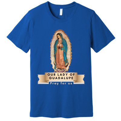 Our Lady Of Guadalupe Mary Catholic Religious Gift Premium T-Shirt