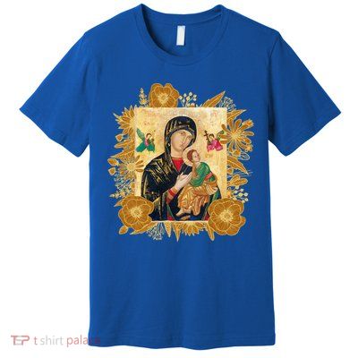 Our Lady Of Perpetual Help Blessed Mother Mary Catholic Icon Gift Premium T-Shirt
