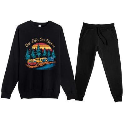 One Life One Chance Camping Trailer Outdoor Adventure Gift Premium Crewneck Sweatsuit Set