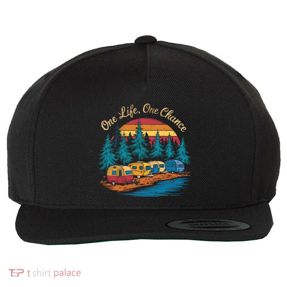 One Life One Chance Camping Trailer Outdoor Adventure Gift Wool Snapback Cap