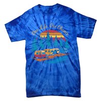 One Life One Chance Camping Trailer Outdoor Adventure Gift Tie-Dye T-Shirt