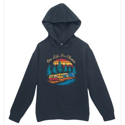 One Life One Chance Camping Trailer Outdoor Adventure Gift Urban Pullover Hoodie