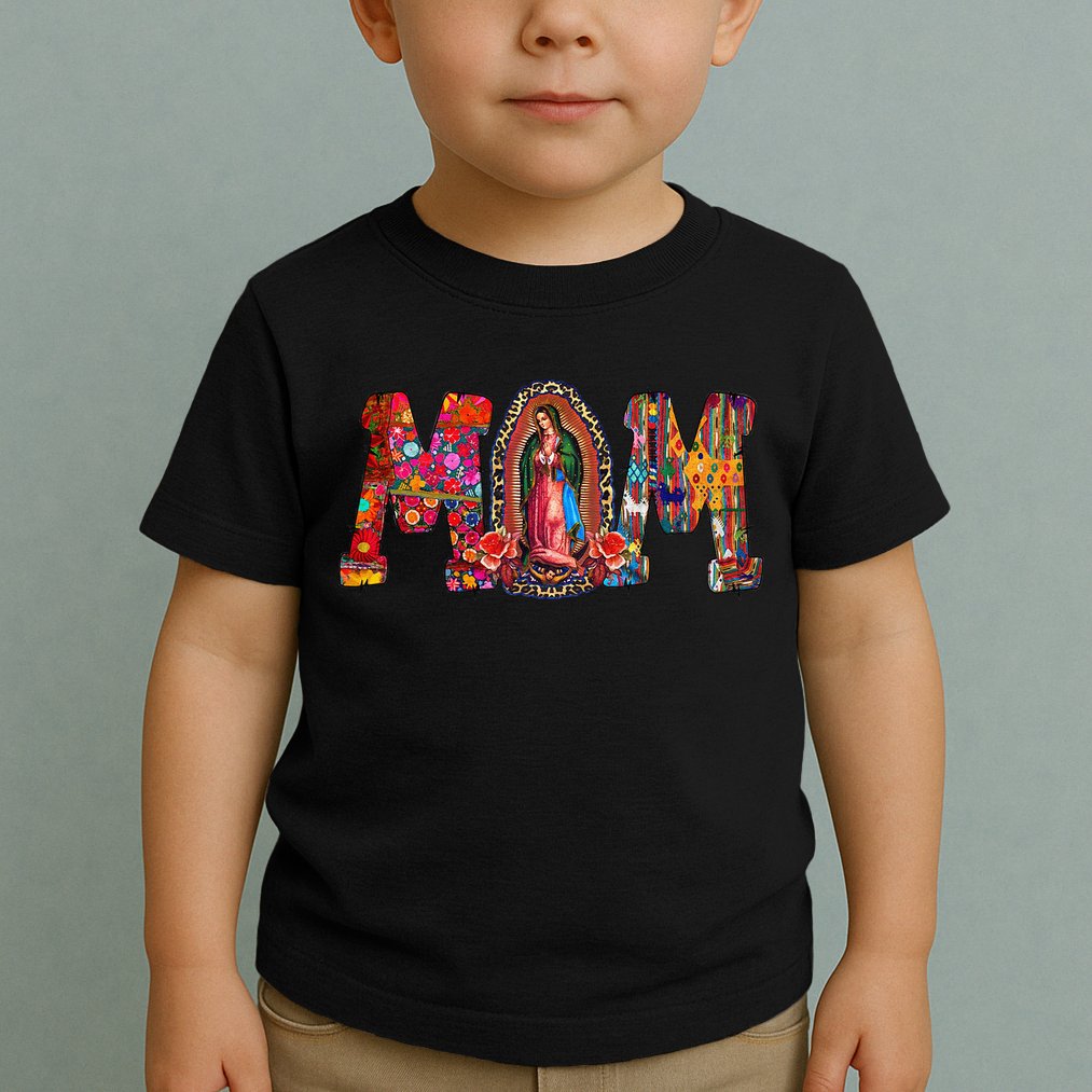 Our Lady Of Guadalupe Catholic Virgin Mary Mexican Mom Toddler T-Shirt