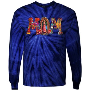 Our Lady Of Guadalupe Catholic Virgin Mary Mexican Mom Tie-Dye Long Sleeve Shirt